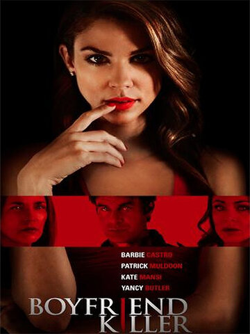 Убийца парня / Boyfriend Killer / 2017