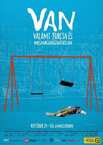 Без всяких на то причин / VAN valami furcsa és megmagyarázhatatlan / 2014