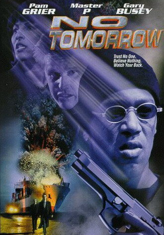 Завтра не придет никогда / No Tomorrow / 1999