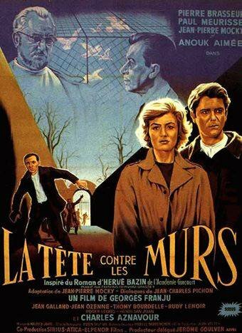 Головой об стену / La tête contre les murs / 1958